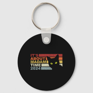 Kamala Harris W Cat 2024 It's About Madam Time Pre Keychain