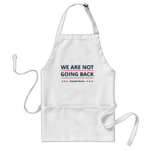 Kamala Harris - We Are Not Going Back II Standard Apron