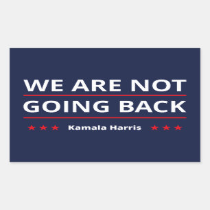 Kamala Harris - We Are Not Going Back II Sticker