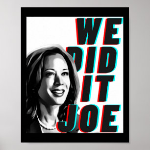 Kamala Harris &#';we Did It Joe&#; Modern Design  Poster