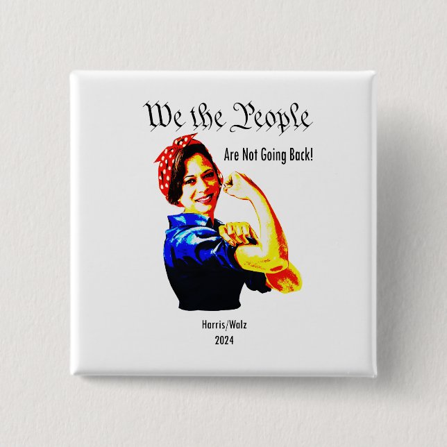 Kamala Harris "We the People" - Not Going Back 2 Inch Square Button (Front)