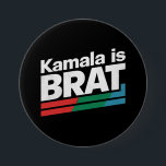 Kamala Is Brat 3 Inch Round Button<br><div class="desc">Kamala Is Brat</div>