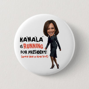 Kamala is running for President 2 Inch Round Button