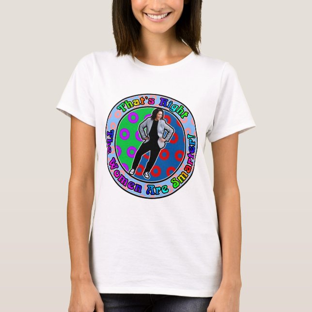 Kamala is Smarter, the women are smarter T-Shirt (Front)