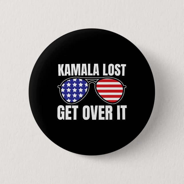Kamala Lost Get Over It Funny Trump Victory Electi 2 Inch Round Button (Front)