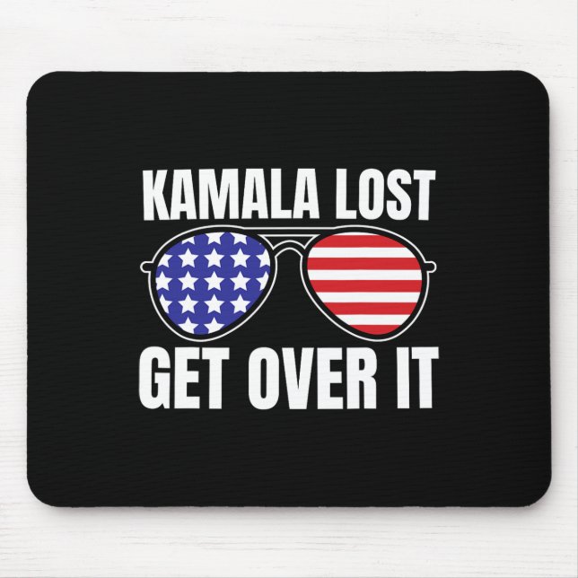Kamala Lost Get Over It Funny Trump Victory Electi Mouse Pad (Front)