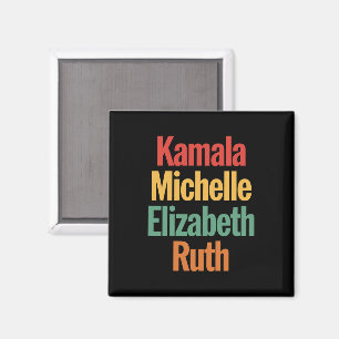 Kamala Michelle Elizabeth Ruth Feminist Political Magnet