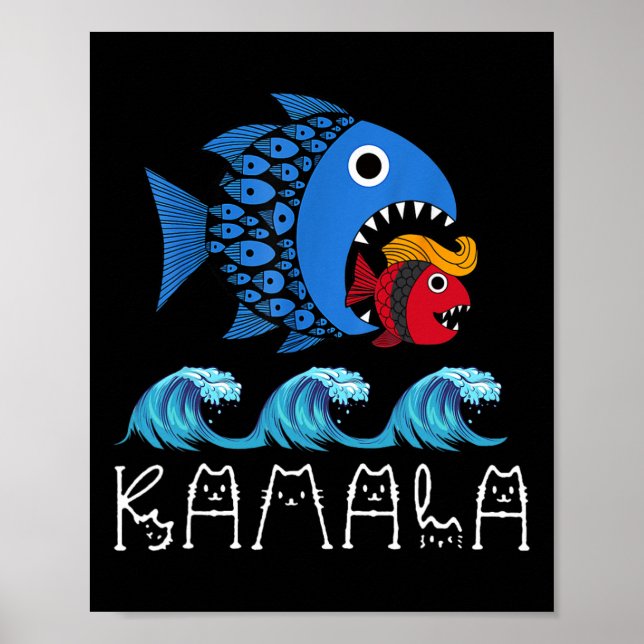 Kamala Over Trump Blue Wave Big Fish Eats Small Fi Poster (Front)
