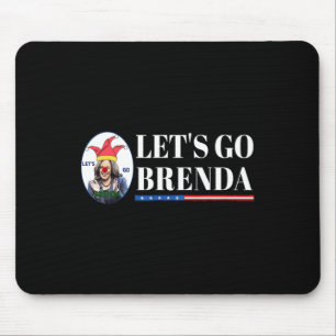Kamala Shirt Let&#';s Go Brenda Laughin Harris Mouse Pad