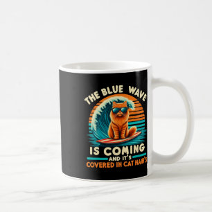 Kamala The Blue Wave Is Coming And It's Covered In Coffee Mug