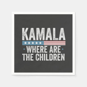 Kamala Where are the Childrens Election Napkin