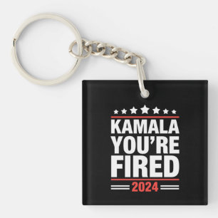 Kamala You're Fired Kamala Harris 2024 Keychain