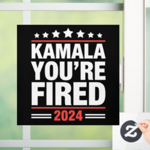 Kamala You're Fired Kamala Harris 2024 Window Cling