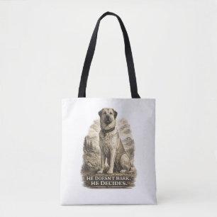 Kangal – He Doesn’t Bark He Decides Tote Bag