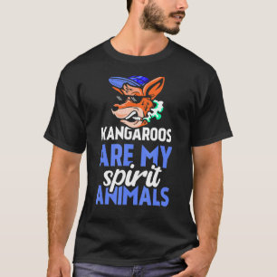Kangaroos Are My Spirit Animals  Animal Kangaroo T-Shirt