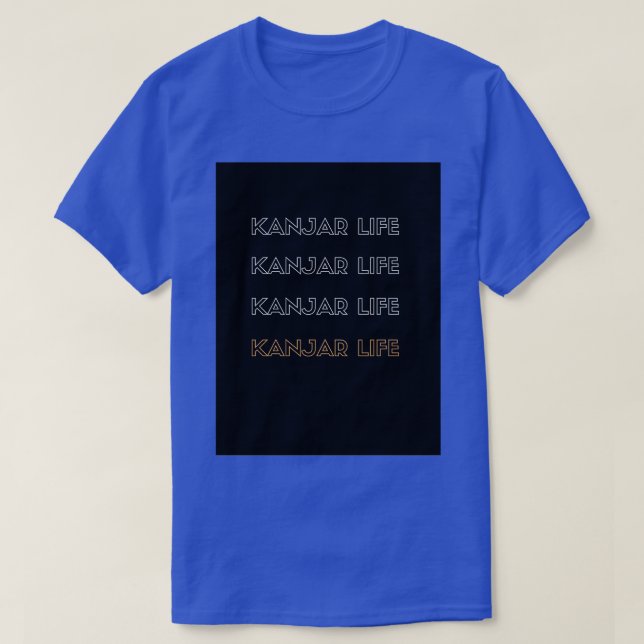 Kanjar Life T-Shirt (Design Front)