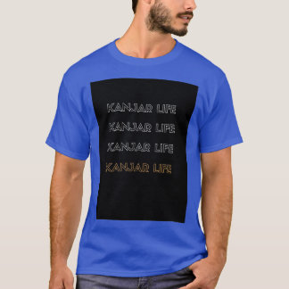 Kanjar Life T-Shirt