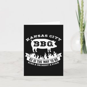 Kansas City Bbq Kc Is The Way To Be Funny Bbq  Card