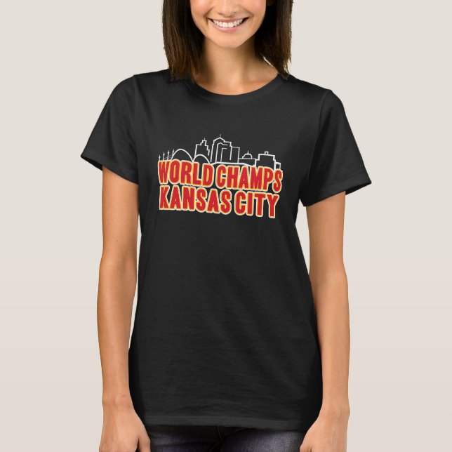 Kansas City World Champs Cool World Champs of Kans T-Shirt (Front)