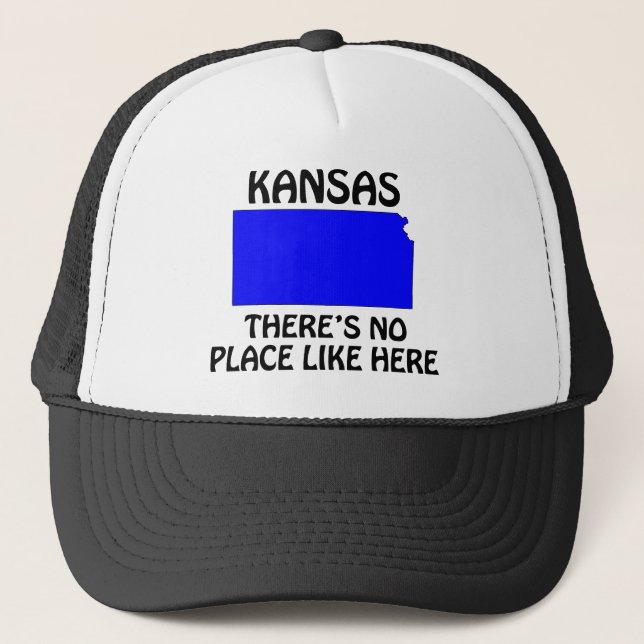 Kansas - There's No Place Like Here Trucker Hat (Front)