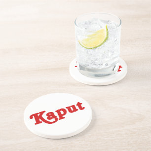 KAPUT ♦ NOT WORK ♦ COASTER