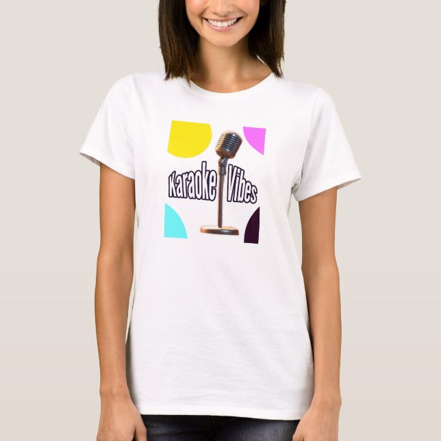 Karaoke Vibes T-Shirt (Front)