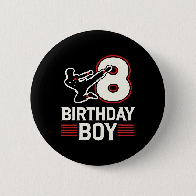 Karate 8 Birthday Boy  2 Inch Round Button (Front)