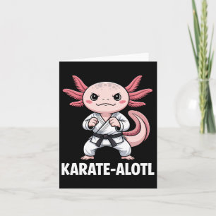 Karate-alotl Axolotl Karate Lover Martial Arts  Card