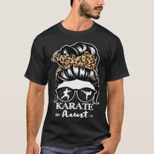 Karate Aunt Messy Bun Hair  Karate Fighter Aunt Le T-Shirt