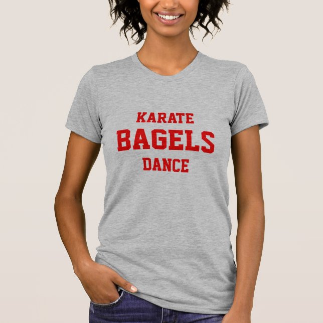 KARATE BAGELS DANCE T-Shirt (Front)