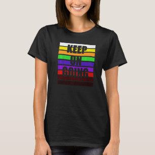 Karate Belt Colours Keep On Going   T-Shirt