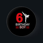 Karate Birthday Tee Boy Gift Kids Taekwondo 4  2 Inch Round Button<br><div class="desc">Karate Birthday Tee Boy Gift Kids Taekwondo 4</div>