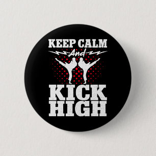 Karate Black Belt Gi Uniform Keep Calm And Kick Hi 2 Inch Round Button