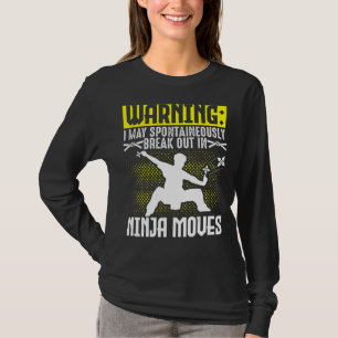 Karate Black Belt Gi Uniform Warning I May Spontai T-Shirt