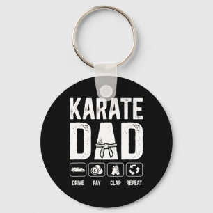 Karate Dad Drive Pay Clap Repeat Karate Father 1 Keychain