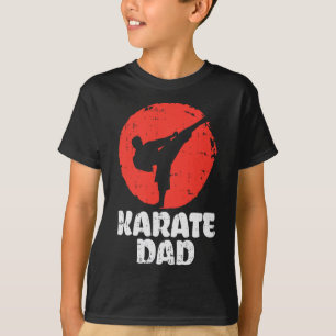 Karate Dad Fighter Japanese Martial Art Fathers Da T-Shirt