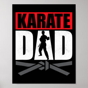 Karate Dad Karateka Self Defence Fighter  Poster