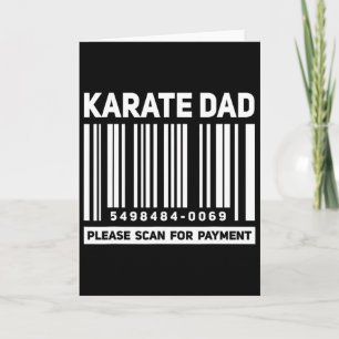 Karate Dad Scan For Payment Funny Rcode Father Card