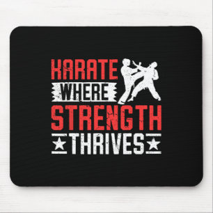 Karate Fighter Where Strength Thrives  Mouse Pad