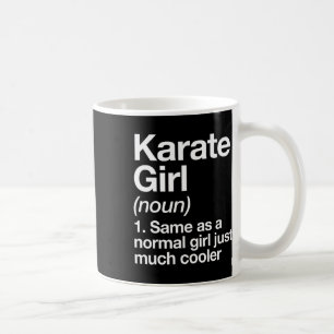 Karate Girl Definition Funny And Sy Sports Martial Coffee Mug