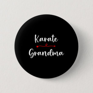Karate Grandma For Karate Sport Lover Mothers Day 2 Inch Round Button