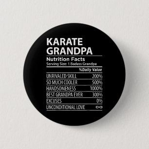 Karate Grandpa Nutrition Facts Funny Karate Grandp 2 Inch Round Button