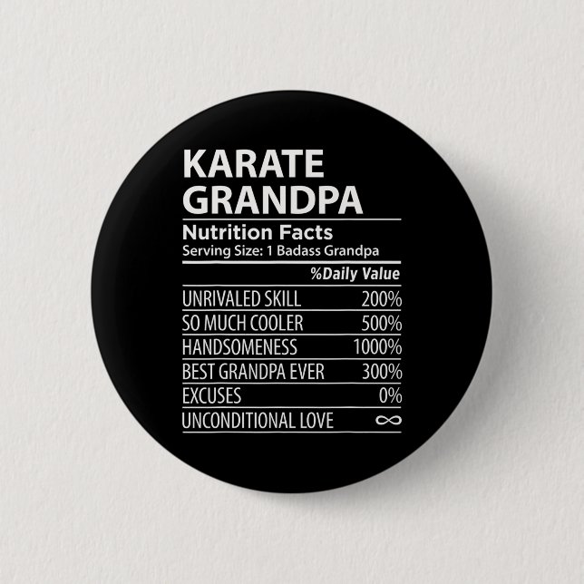 Karate Grandpa Nutrition Facts Funny Karate Grandp 2 Inch Round Button (Front)