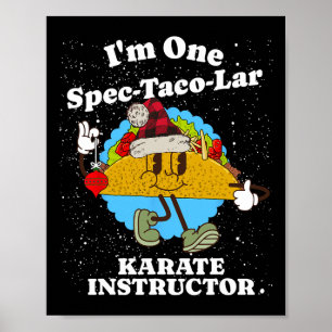 Karate Instructor Christmas Funny Taco Pun Quote  Poster