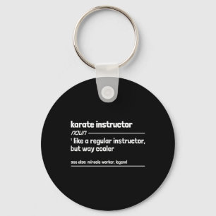 Karate Instructor Like A Regular Instructor But Wa Keychain