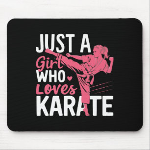 Karate Just A Girl Who Loves Karate Martial Arts  Mouse Pad