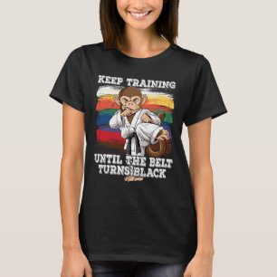 Karate Keep Training Until The Belt Turns Black 1 T-Shirt