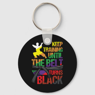 Karate Keep Training Until The Belt Turns Black Ma Keychain
