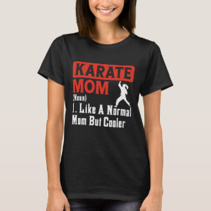 Karate Mama Martial Art Women - Funny Karate Mom T-Shirt
