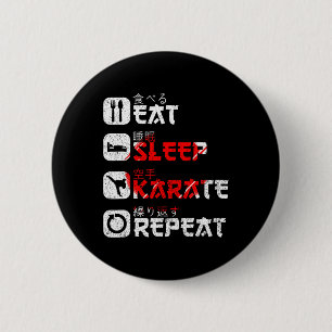 Karate Martial Arts Japanese Sun Eat Sleep Karate  2 Inch Round Button